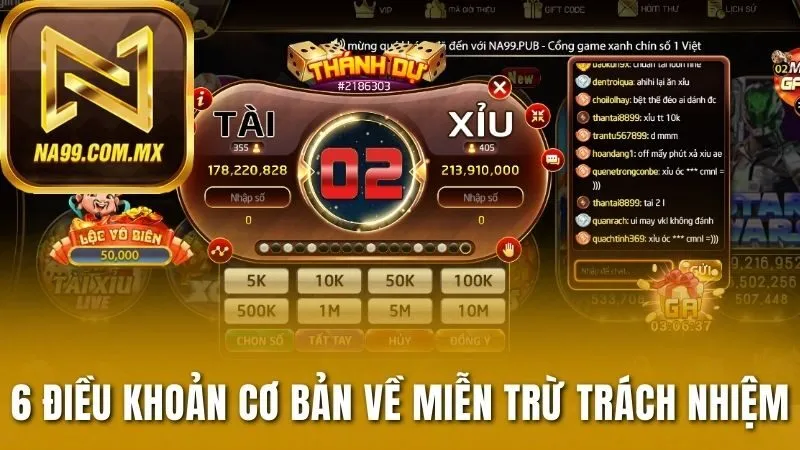 Miễn Trừ Trách Nhiệm Và Quy Định Người Chơi Na99 Cần Nắm 2 6 điều khoản cơ bản về miễn trừ trách nhiệm