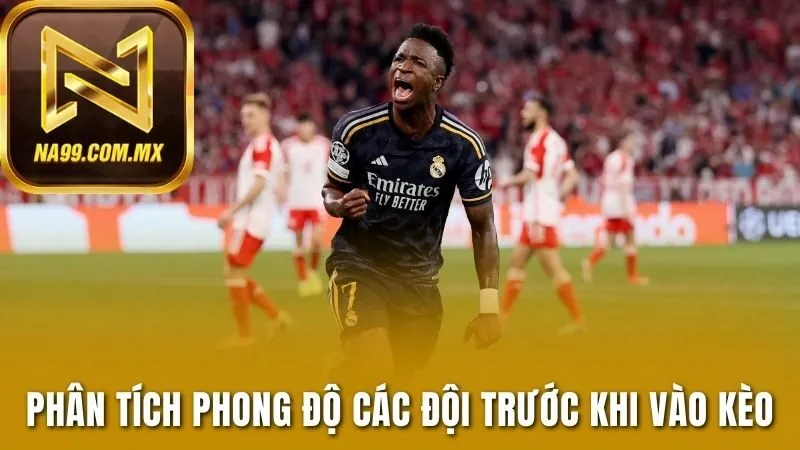 Kèo 3/4 - Kèo Đấu Chênh Lệch Của Những Đội Bóng Hàng Đầu 4 Phân tích phong độ các đội trước khi vào kèo